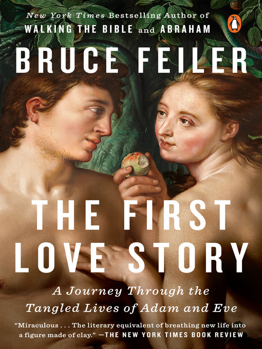 Title details for The First Love Story by Bruce Feiler - Available